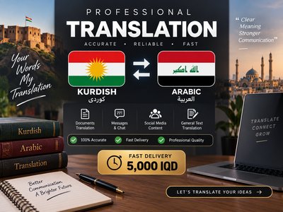 I will translate Kurdish and Arabic accurately and professionally